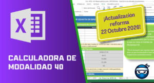Calculadora Modalidad 40 Excel 2026